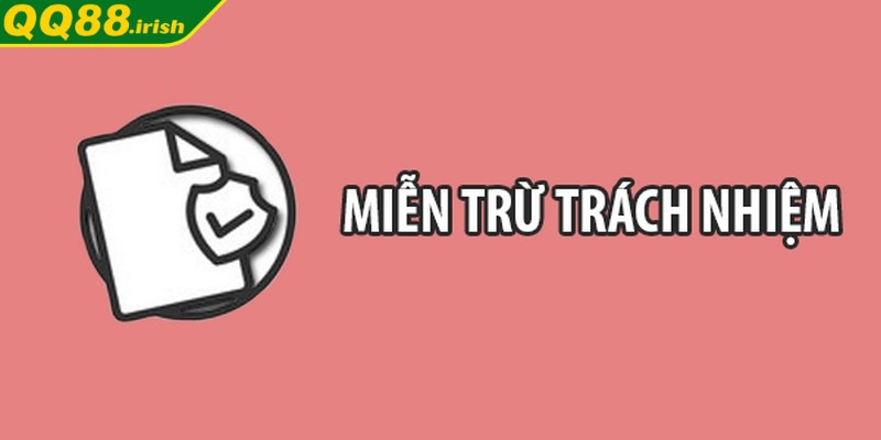 Nội dung miễn trừ bảo vệ quyền lợi của tất cả người chơi tham gia