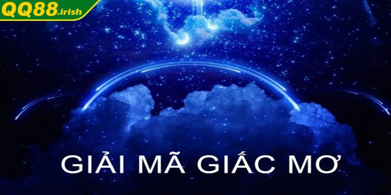 Giải mã giấc mơ tổng hợp phân tích chuẩn từ cao thủ