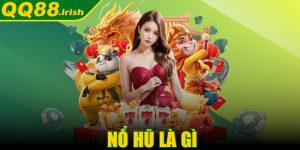 Nổ hũ là gì? Bí kíp vàng từ cao thủ, hốt trọn Jackpots