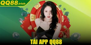 Tải app QQ88 - Trải nghiệm thế giới trực tuyến trọn vẹn