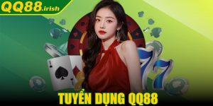 Tuyển dụng qq88